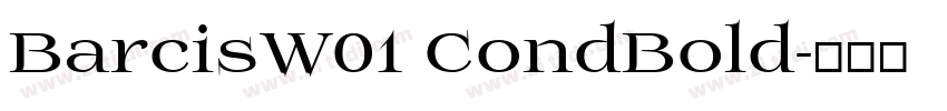 BarcisW01 CondBold字体转换